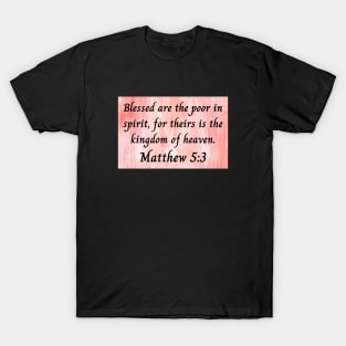 Bible Verse Matthew 5:3 T-Shirt